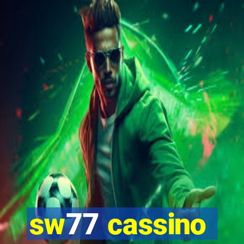 sw77 cassino